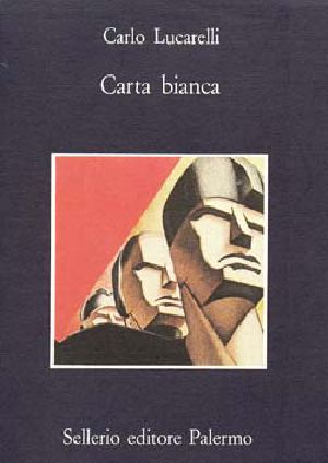 [Commissario De Luca 01] • Carta Bianca